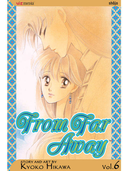 Title details for From Far Away, Volume 6 by Kyoko Hikawa - Available